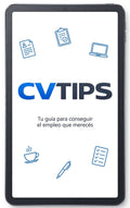 CVTIPS – Guía completa para preparar tu perfil laboral
